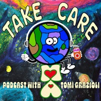 take care podcast with toni graziani